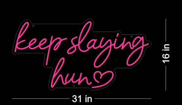 'Keep Slaying Hun' Neon Elegance - Slay Perfection - Image 2